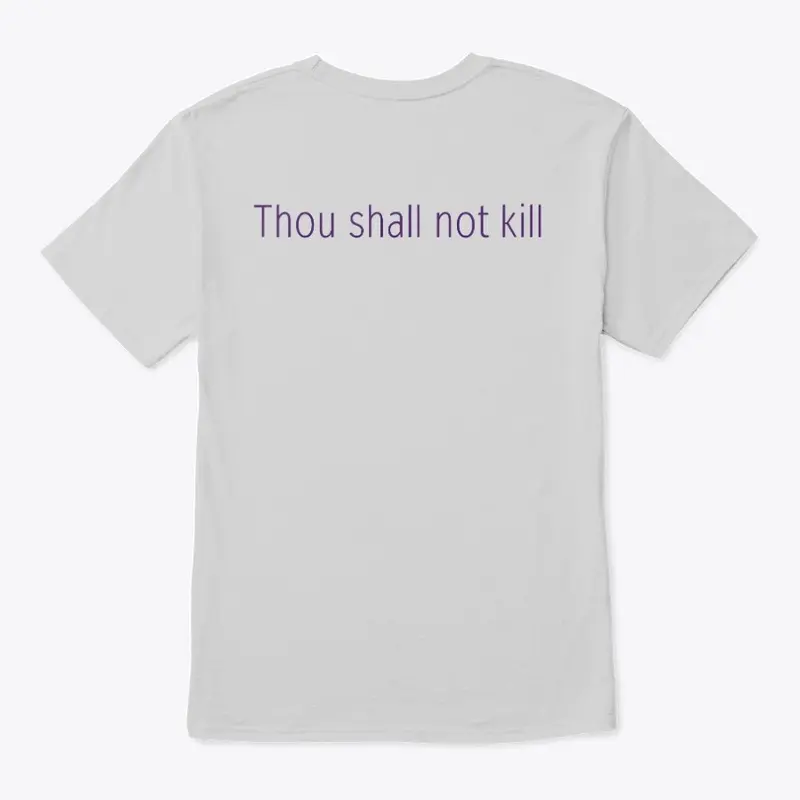 Thou Shall Not Kill